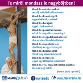 Te miről mondasz le nagyböjtben?